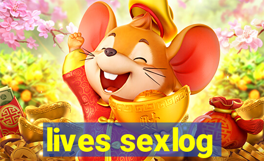 lives sexlog